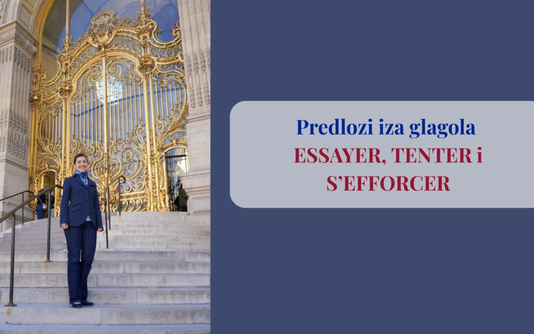 Glagoli ESSEYER, TENTER, S’EFFORCER